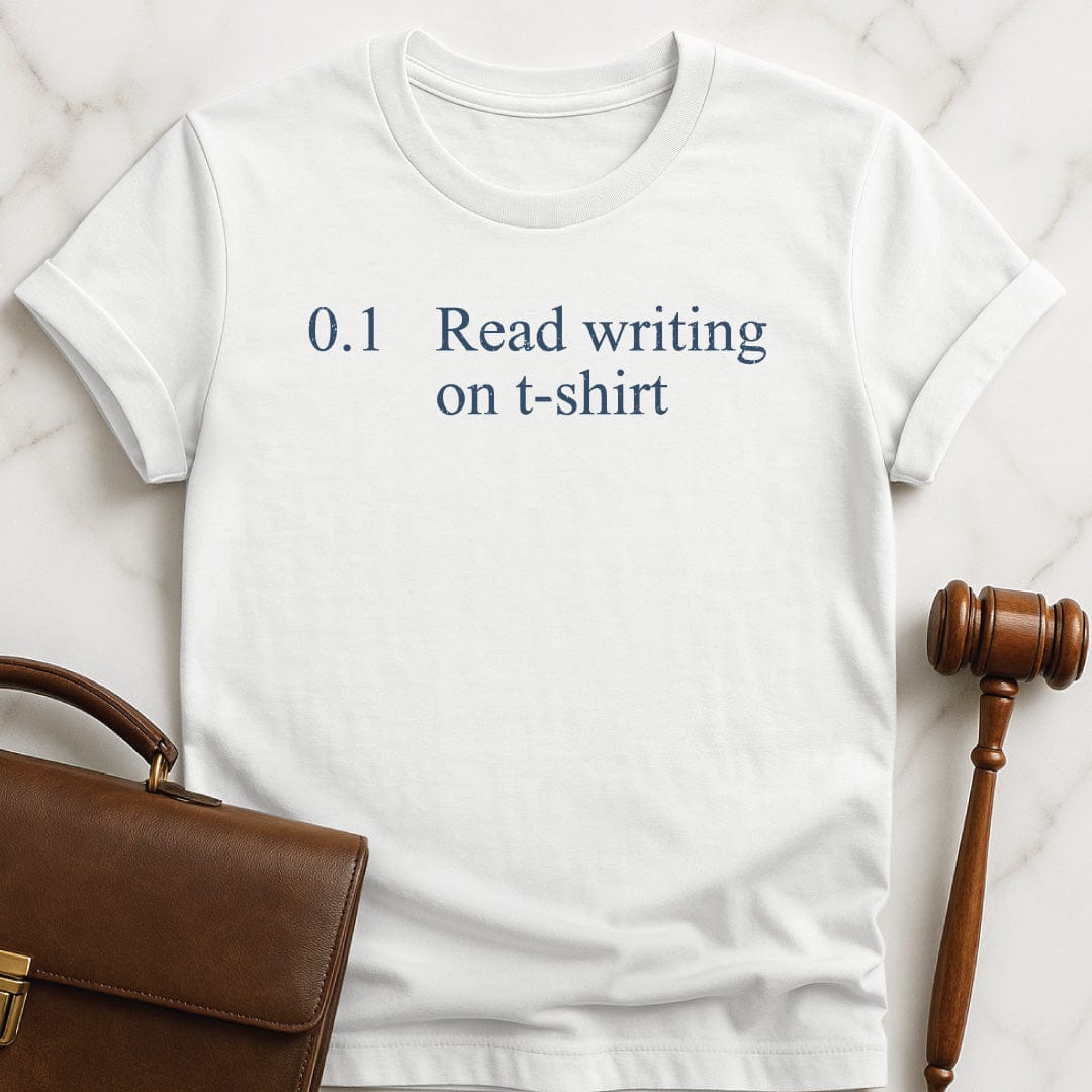 funny attorney graphic t-shirt that says 1 read text on shirt in white