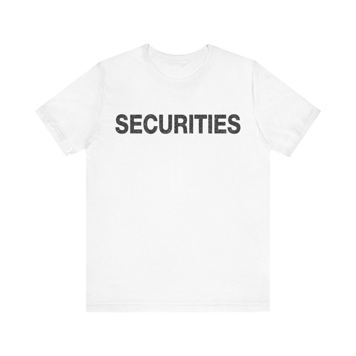 Securities T-Shirt