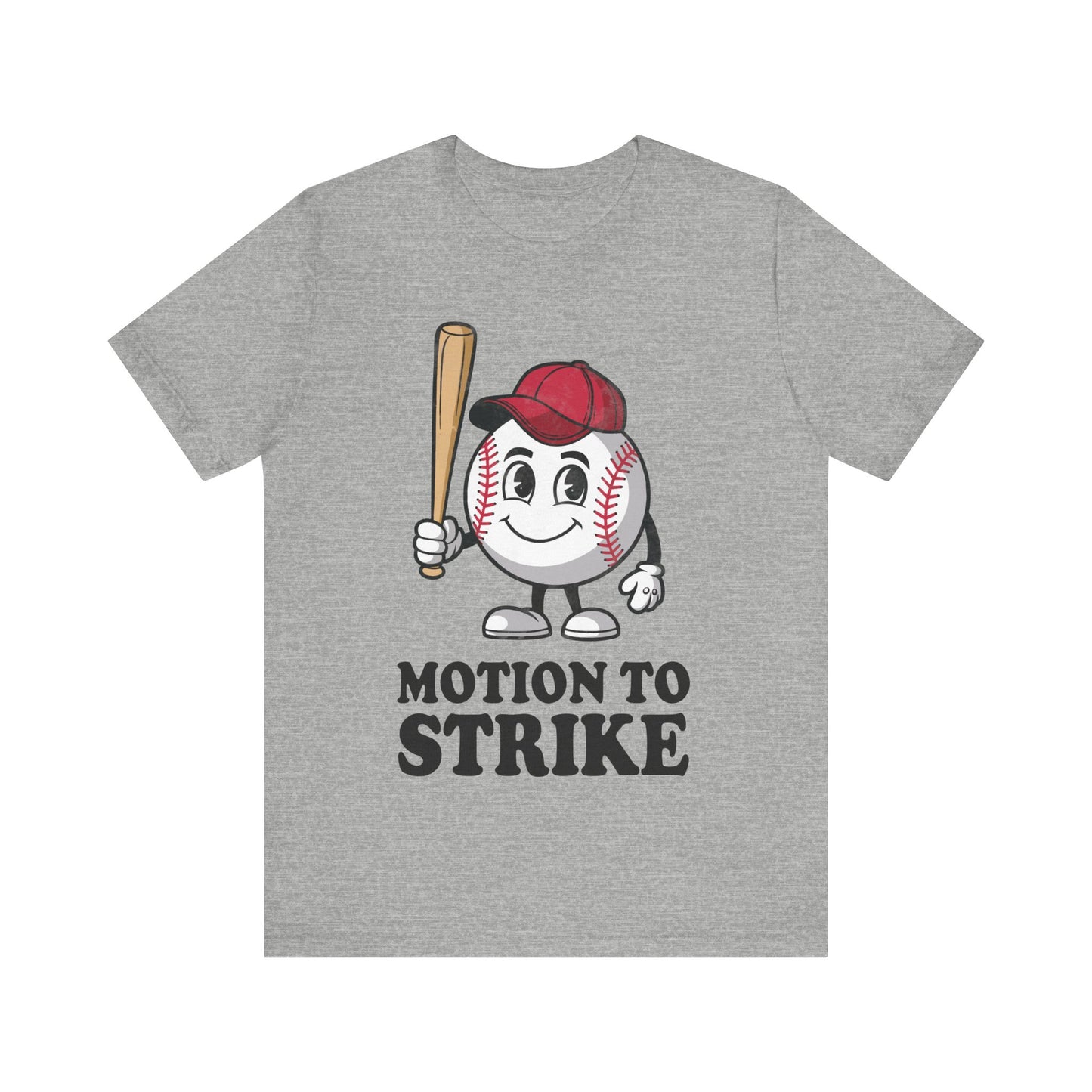 Motion to Strike T-Shirt