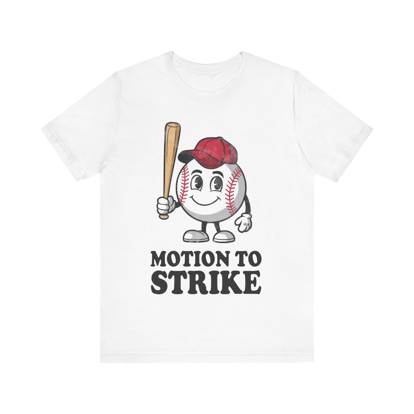 Motion to Strike T-Shirt