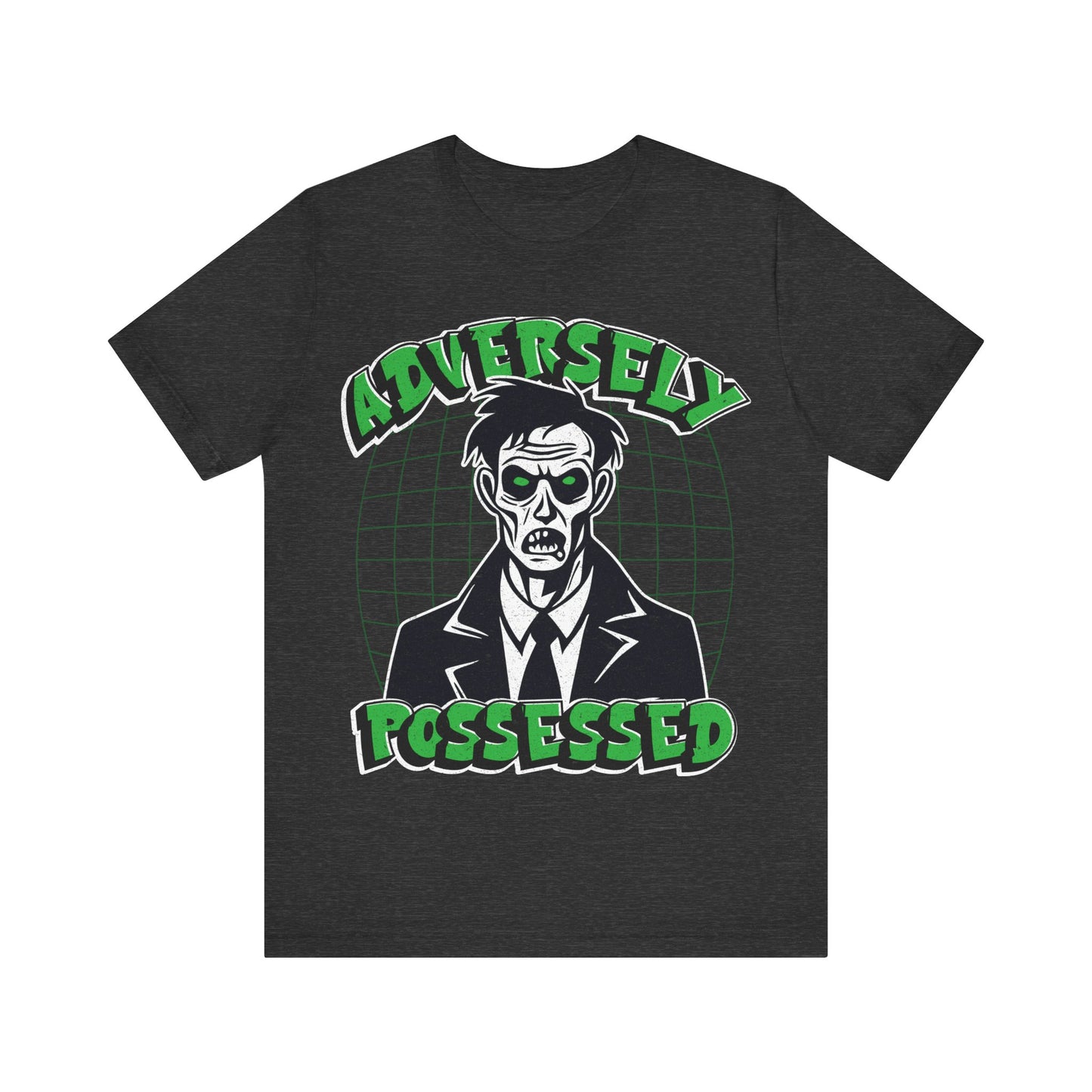 Adversely Possessed T-Shirt