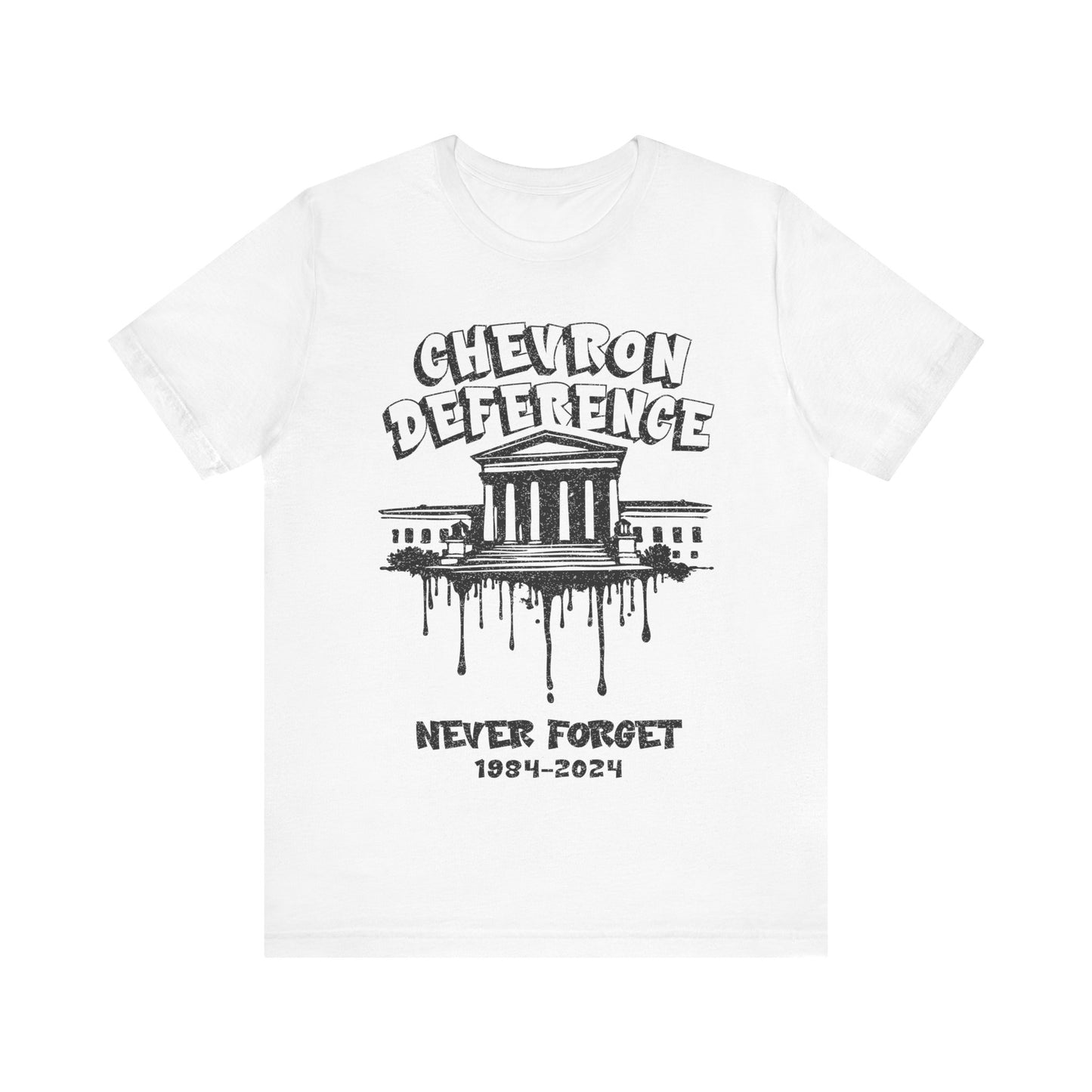 Chevron Deference Never Forget 1984-2024 T-Shirt
