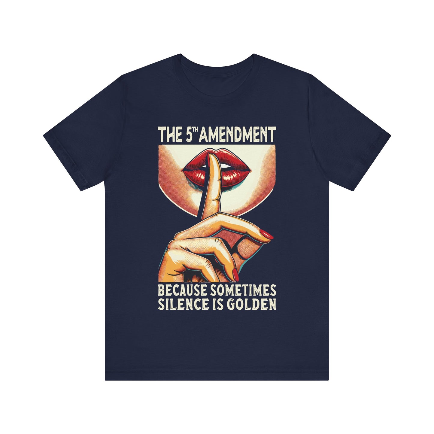Fifth Amendment Because Sometimes Silence Is Golden T-Shirt