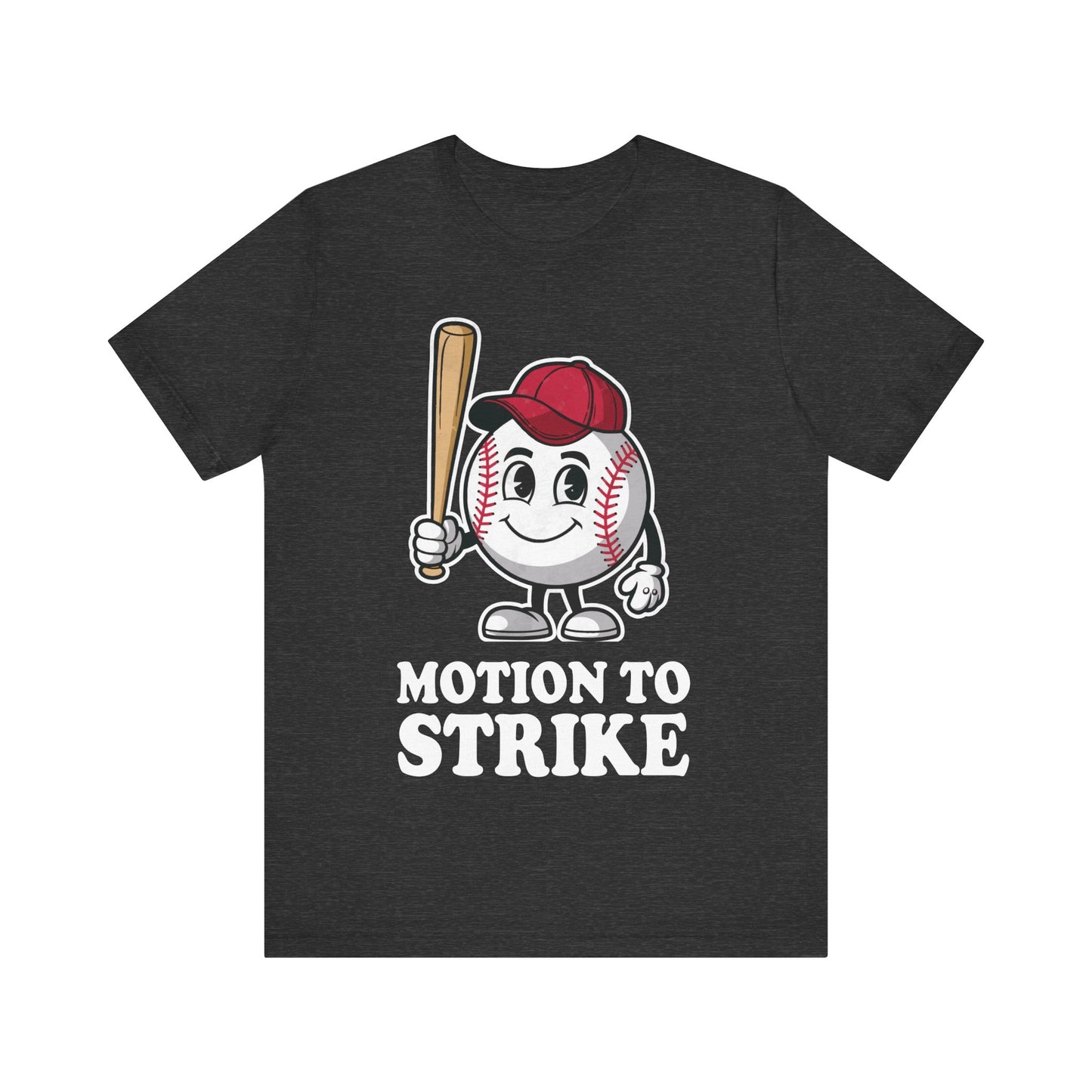 Motion to Strike T-Shirt