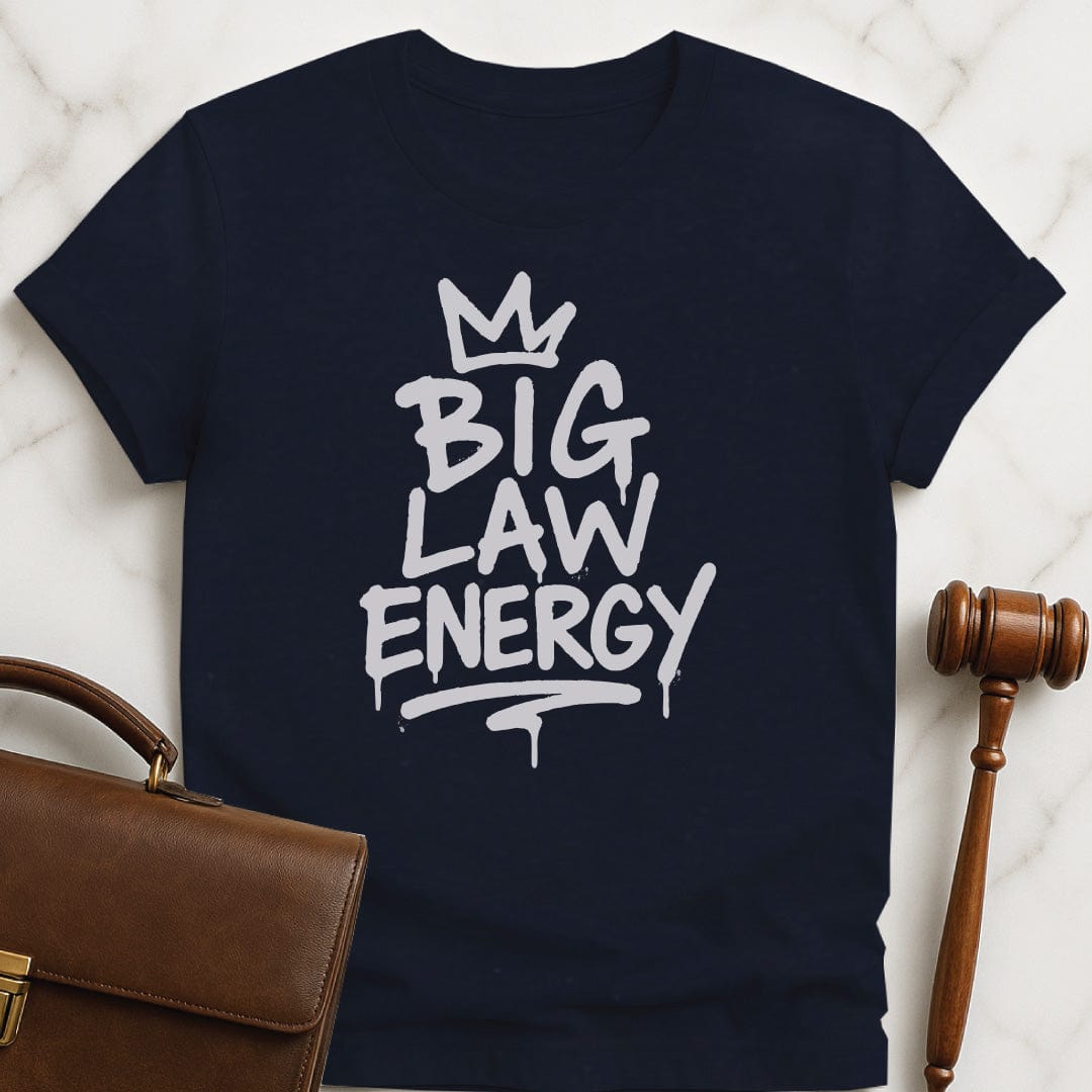 cool law school tee that says Big Law Energy featuring graffiti font with a crown on top in blue