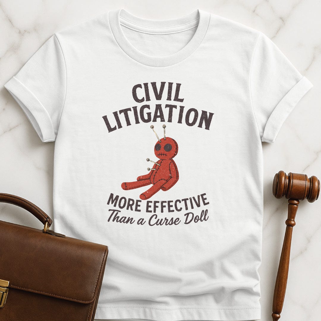 cool attorney graphic t-shirt that says Civil Litigation More Effective than a Curse Doll featuring Voodoo doll with pins in it in white