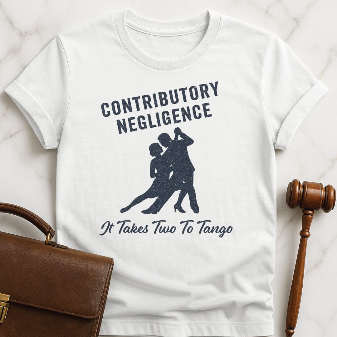 humorous law school grad graphic t-shirt that says Contributory Negligence It Takes Two To Tango featuring Tango dancers in white