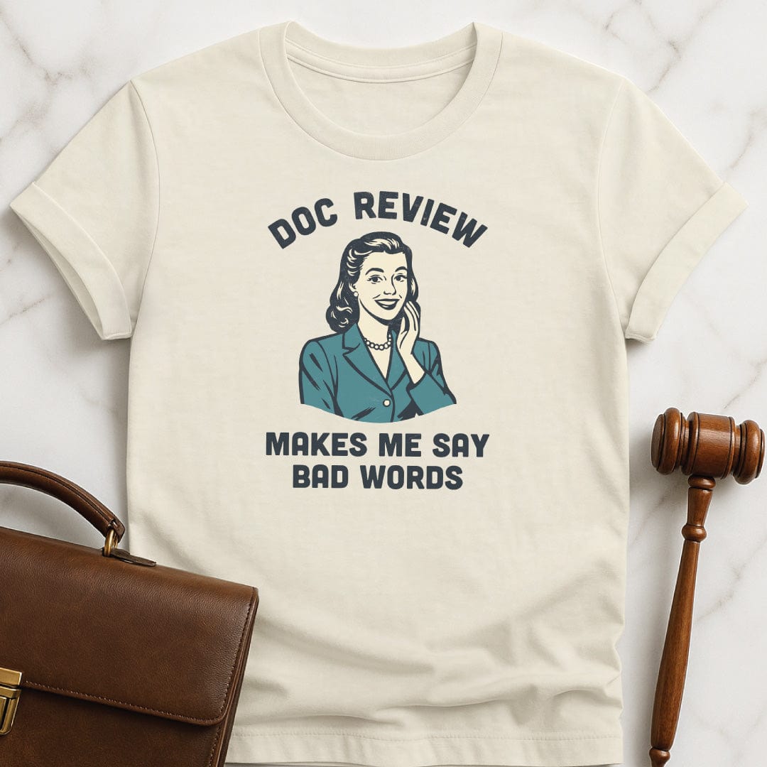 cool lawyer tee that says Doc Review Makes Me Say Bad Words featuring Retro woman in a business suit in cream