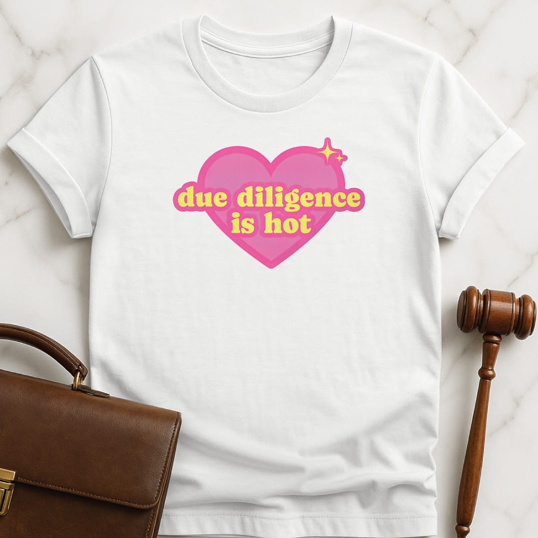 funny new attorney graphic tshirt that says Due Diligence Is Hot featuring Y2K heart in white