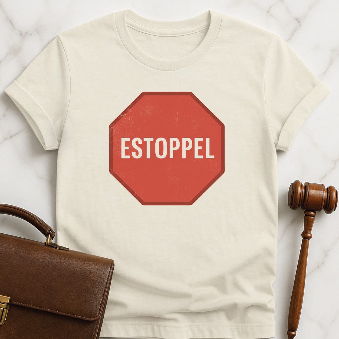 unusual law school graduate t shirt that says Estoppel featuring a stop sign in cream