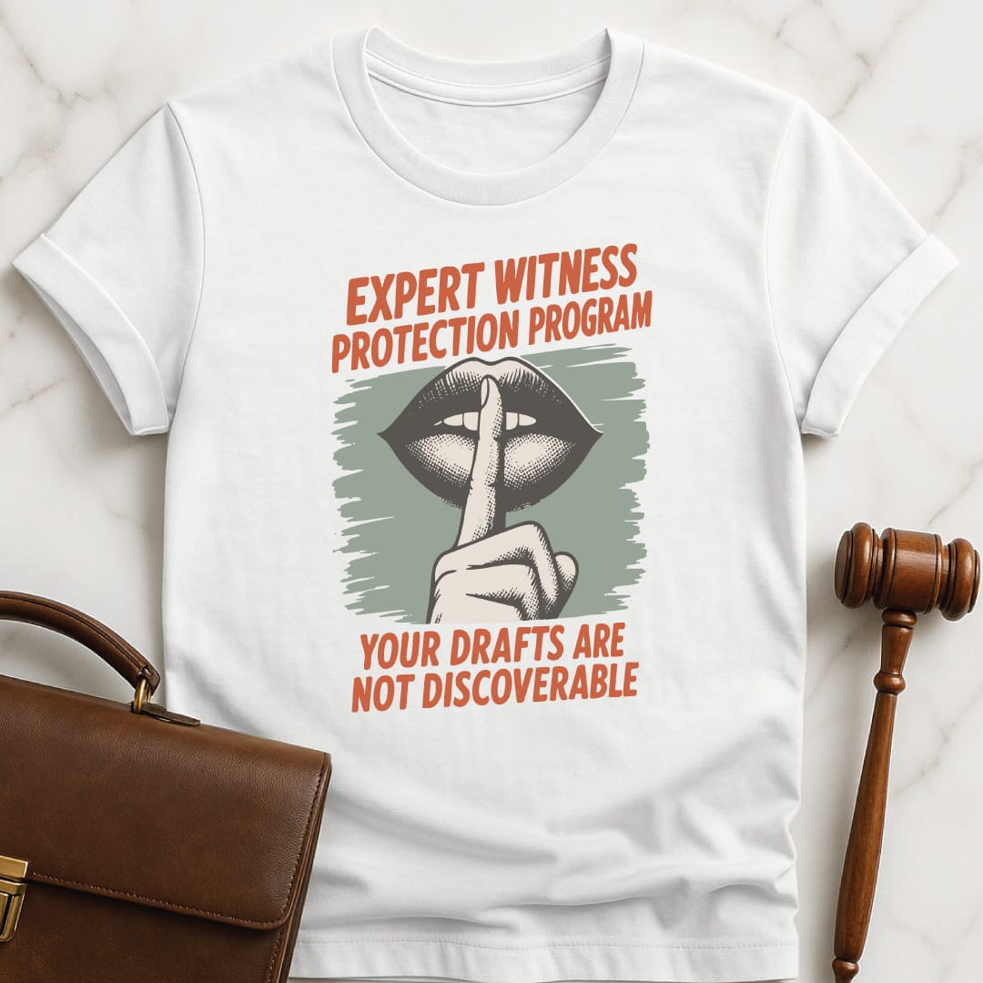 cool lawyer t shirt that says expert witness protection program your drafts not discoverable featuring lips shhing with a finger in white