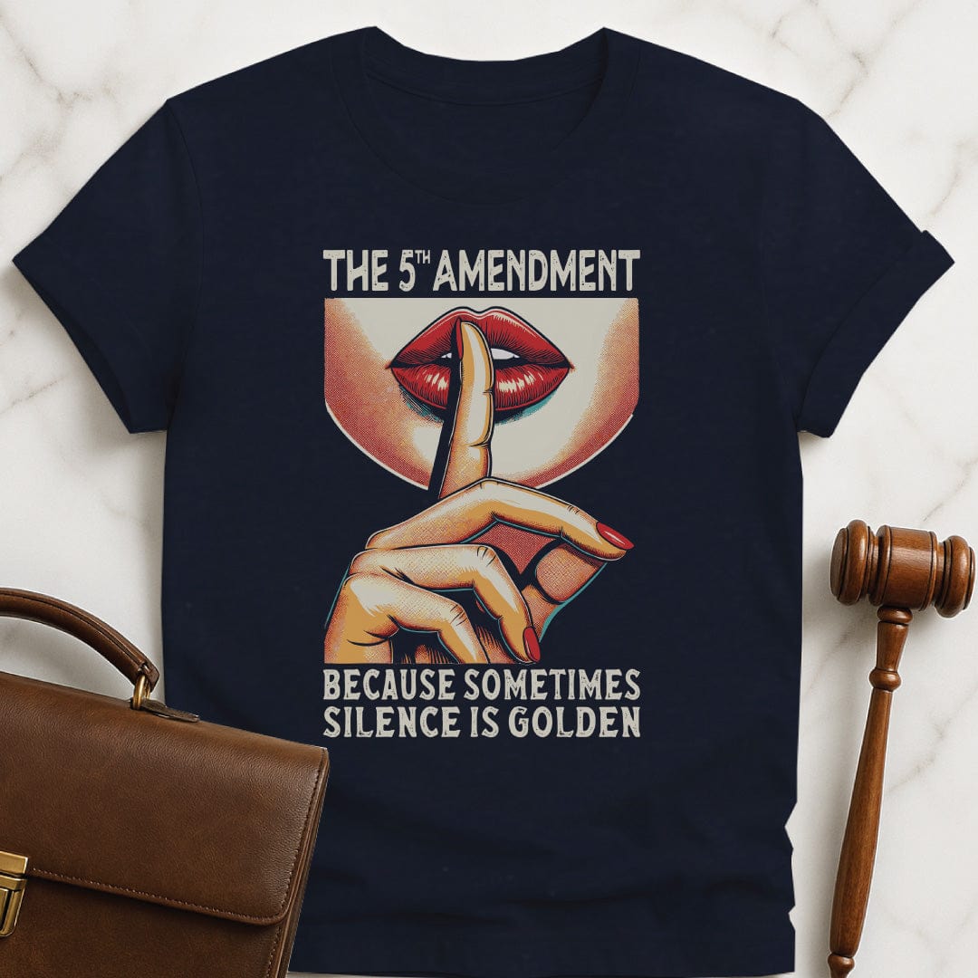 cool lawyer graphic t shirt that says fifth amendment because sometimes silence is golden featuring a woman gesturing shh with her fingers to her lips in blue