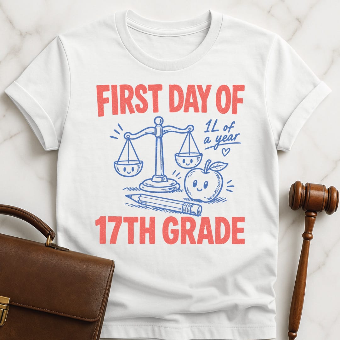cool law student graphic tee that says First Day of 17th Grade 1L of a year featuring apple scales of justice pencil and a heart in white