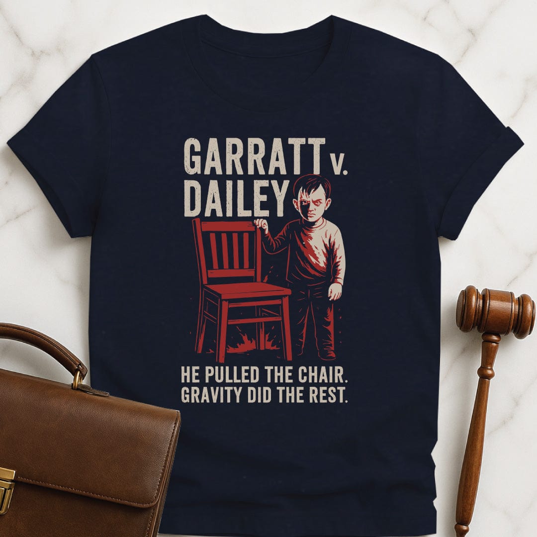 cool lawyer graphic t shirt that says Garratt v Dailey He pulled the chair featuring scary boy pulling a chair in blue