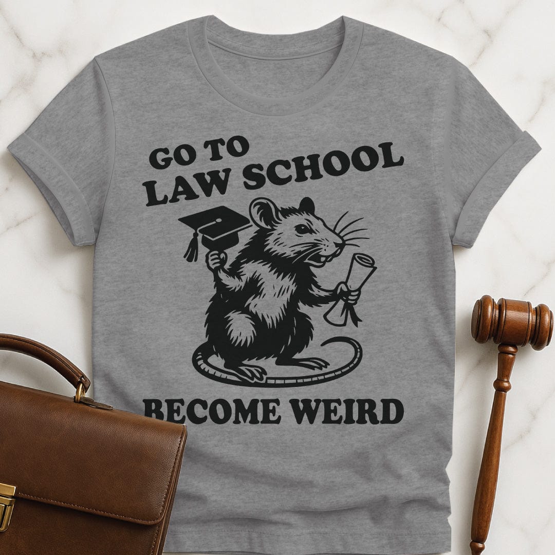 funny new lawyer graphic t shirt that says go to law school become weird featuring a rat in grey