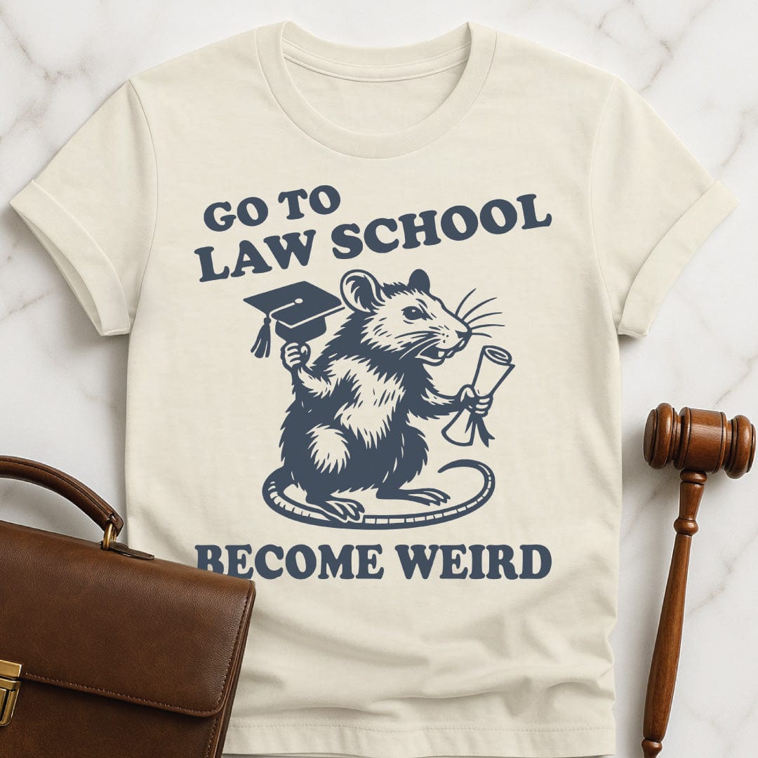 funny law school graduate tee that says go to law school become weird featuring a rat in cream
