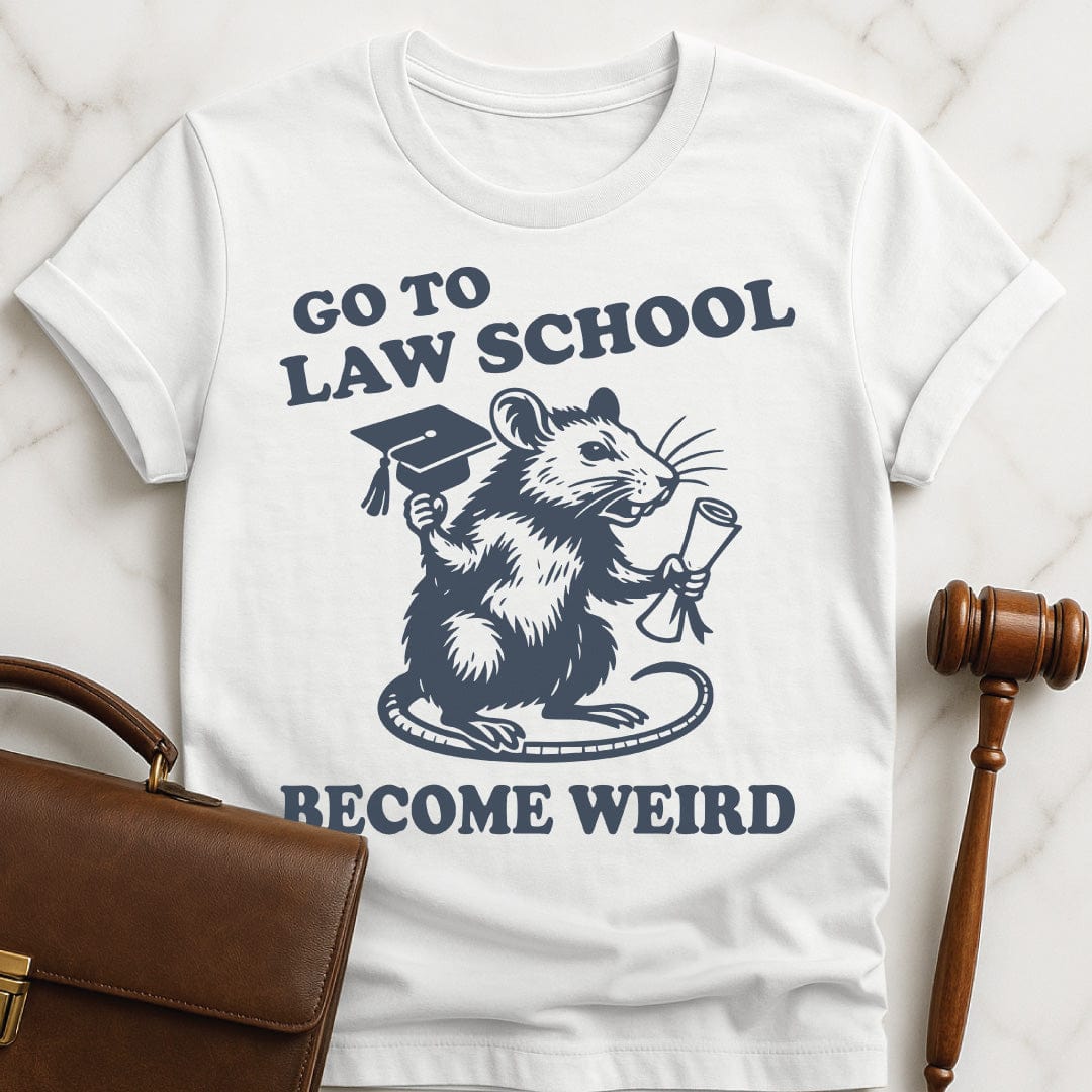 funny law school graphic tee that says go to law school become weird featuring a rat in white