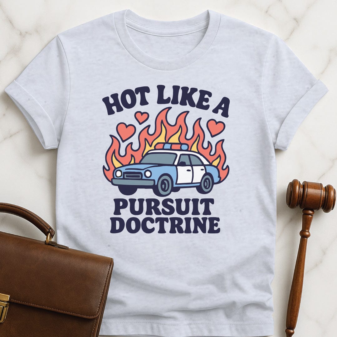 funny law grad graphic t shirt that says Hot like a pursuit featuring police car with flames and hearts in grey