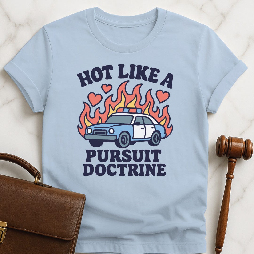 funny law school graduate tee that says Hot like a pursuit featuring police car with flames and hearts in blue