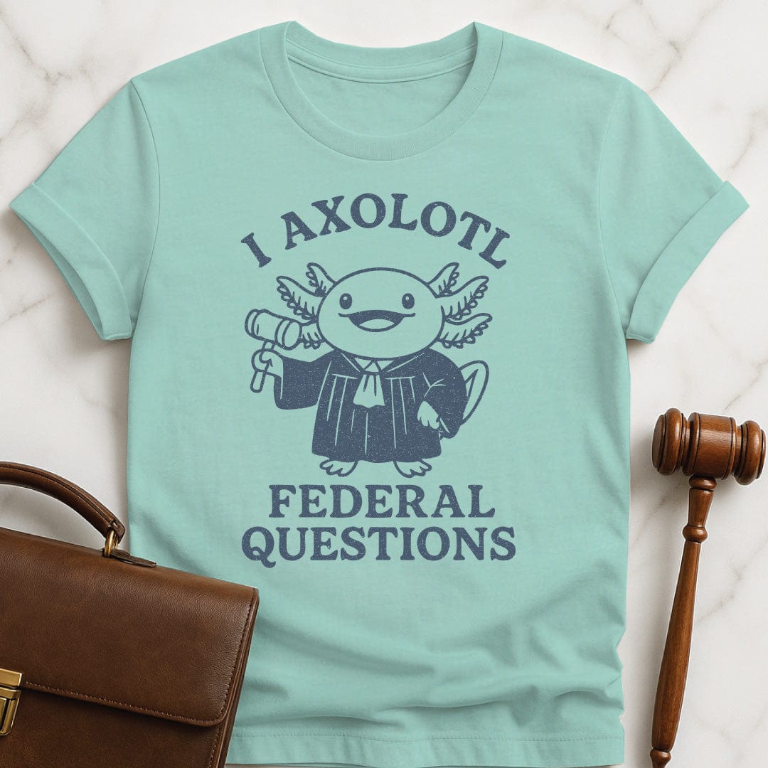 cute lawyer graphic tee that says i axolotl federal questions featuring an axolotl dressed as a judge in heather green
