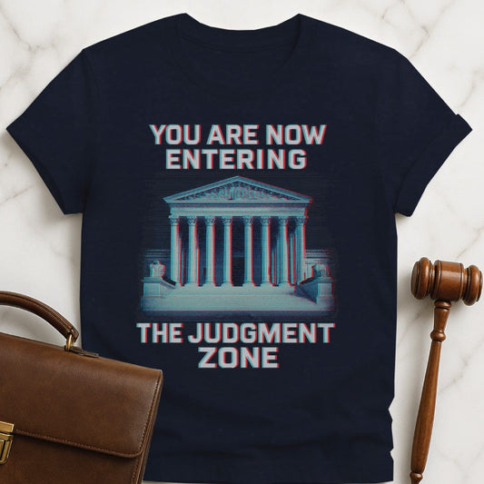cool lawyer graphic tee that says you are now entering the judgment zone featuring a glitchy picture of supreme court building in blue