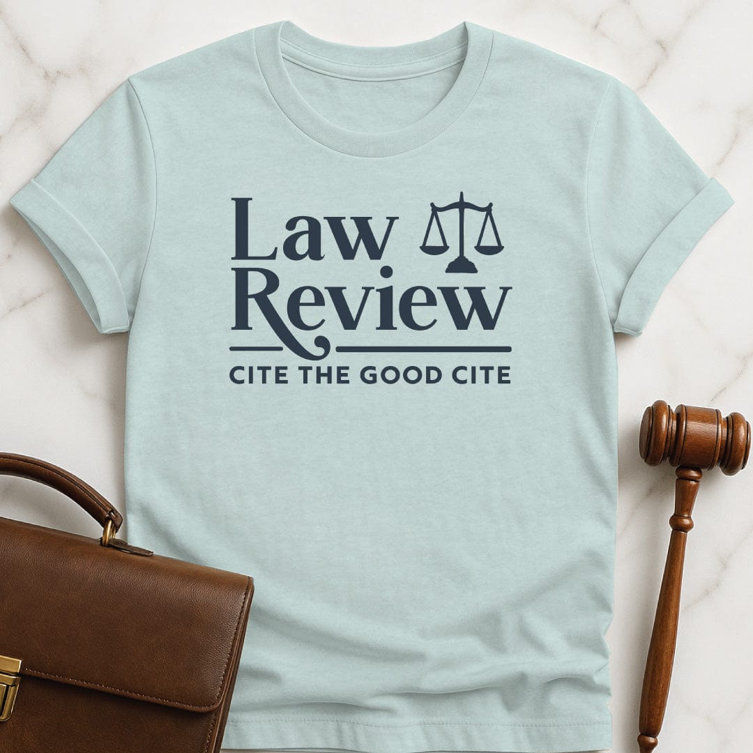 cool law school graphic tee that says Law Review Cite the Good Cite in heather blue