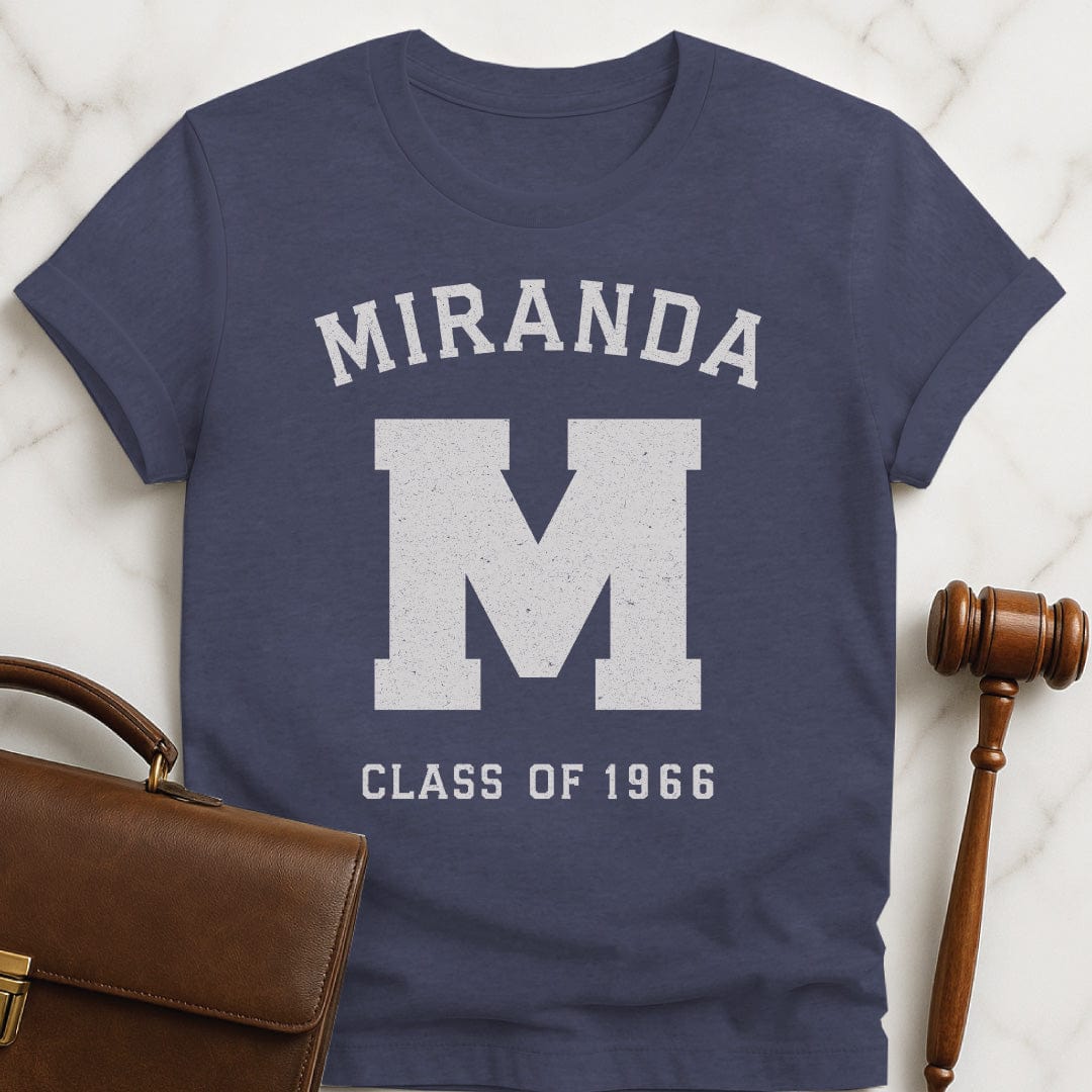 cool new lawyer graphic t shirt that says Miranda M Class fo 1966 in heather blue