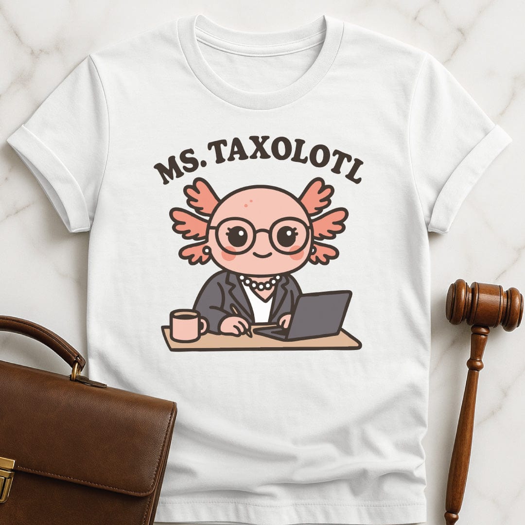 cute law school graphic t shirt that says Ms Taxolotl featuring axolotol in a business suit and pearls at a desk with a laptop and a mug in white
