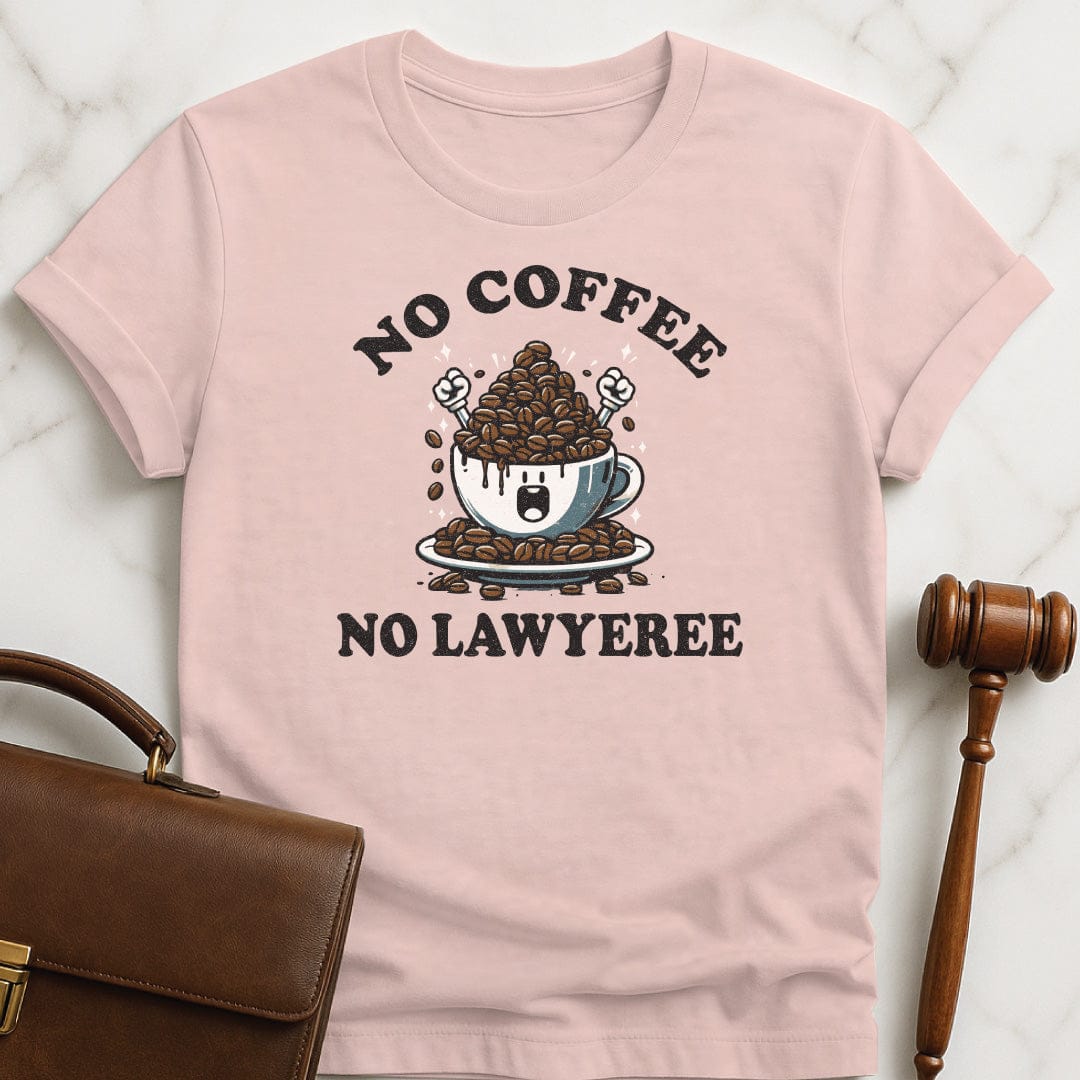 funny new lawyer graphic t-shirt that says No coffee no lawyery featuring a coffee with arms in the air and coffee beans in pink