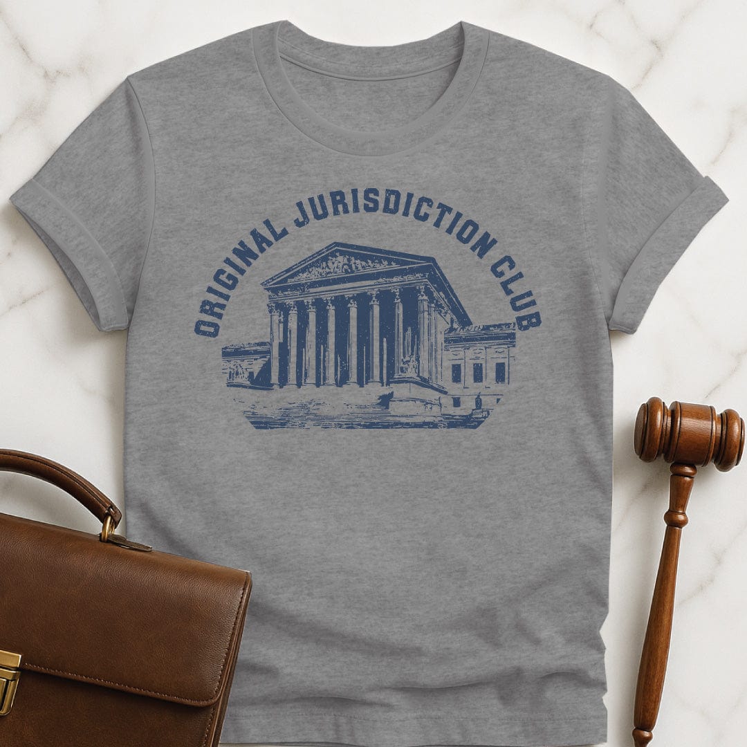 nerdy law school t shirt that says original jurisdiction club featuring the Supreme Court building in grey