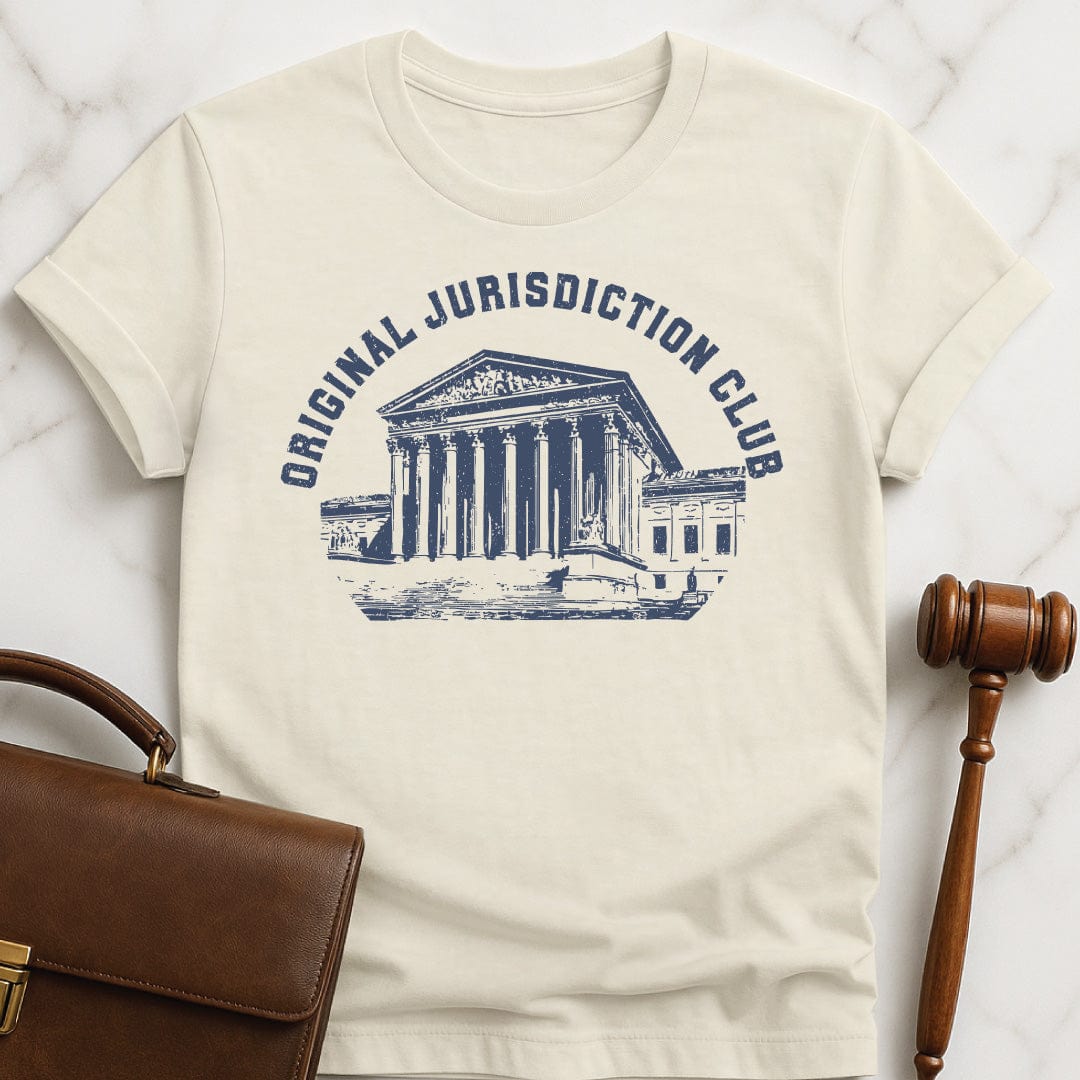 nerdy new lawyer graphic tee that says original jurisdiction club featuring the Supreme Court building in cream