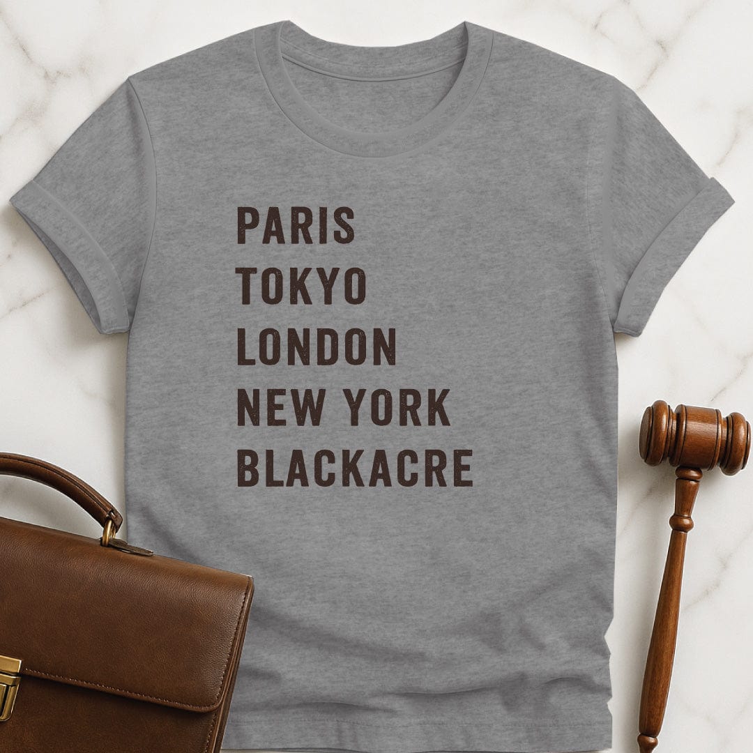 humorous law school tee that says Paris Tokyo London New York Blackacre in grey