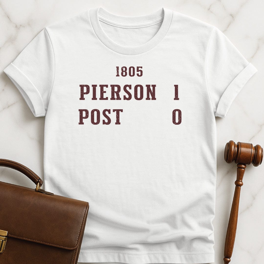 trendy law school graphic tee that says 1805 Pierson 1 Post 0 in white