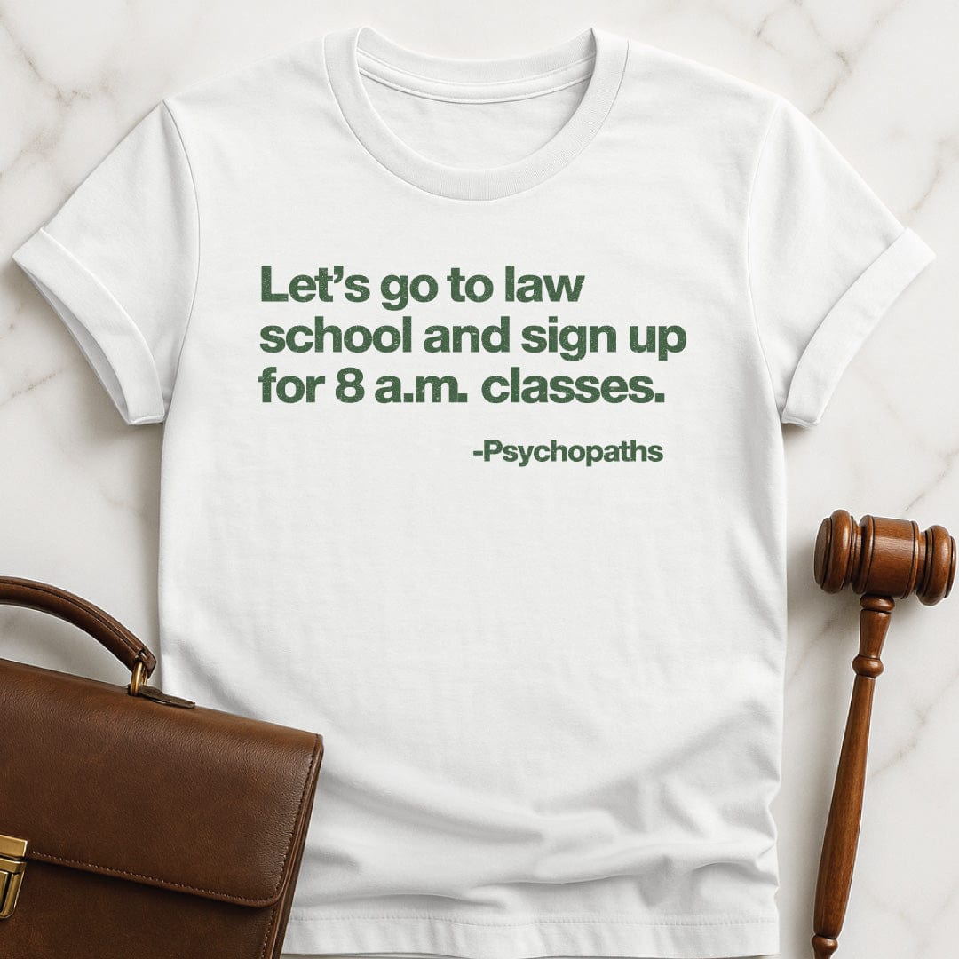 cool law school graduate tee that says Lets go to law school and sign in white