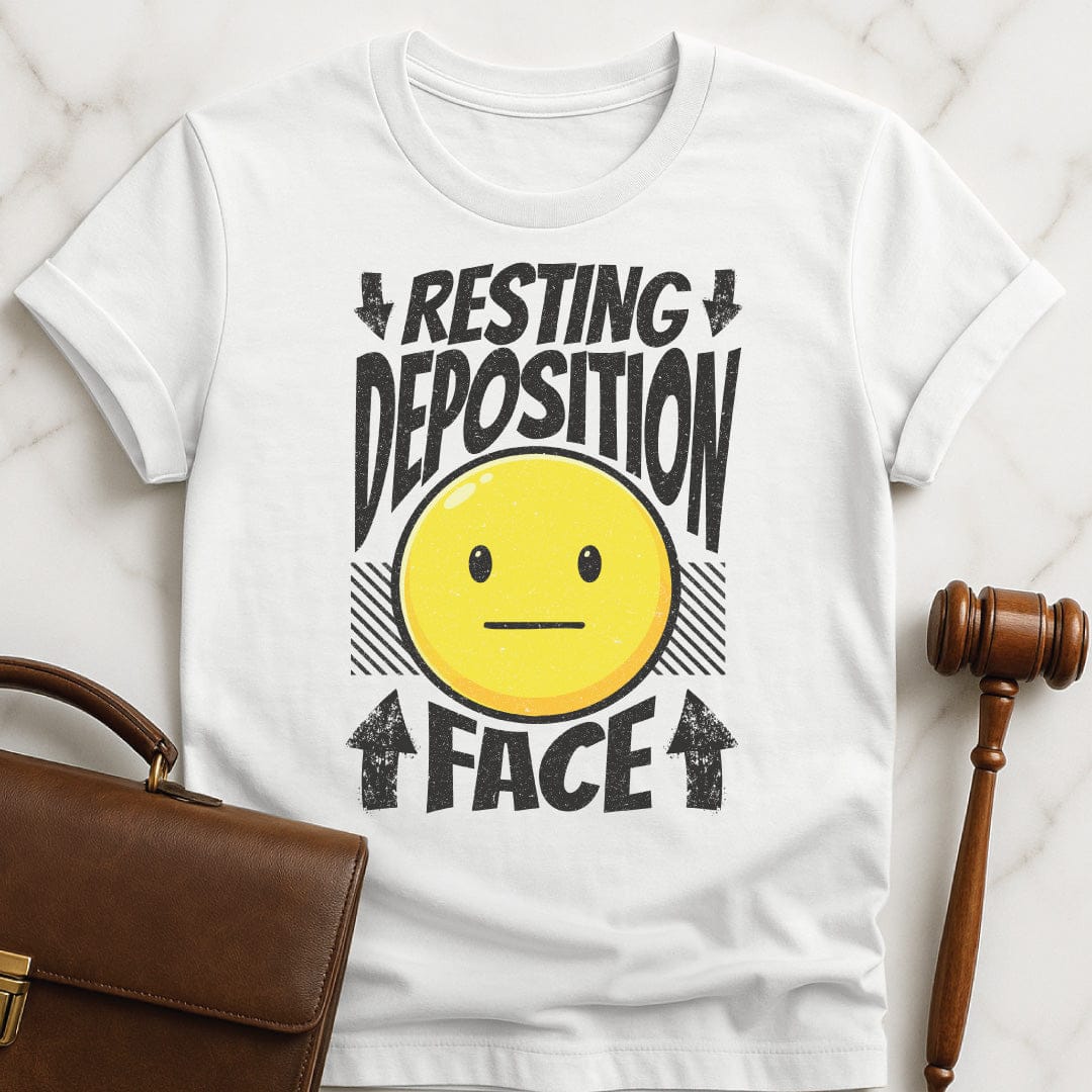 funny lawyer graphic t shirt that says Resting deposition face featuring unsmiling emoji in white