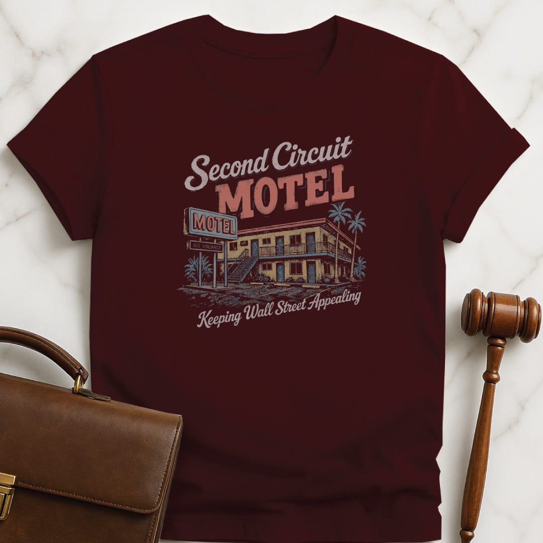 funny law student graphic t-shirt that says Second Circuit Motel Keeping Wall Street Appealing featuring retro motel in brown