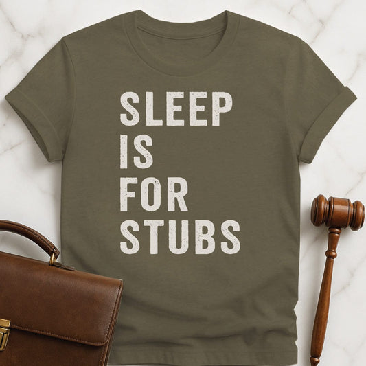funny lawyer graphic tee that says sleep is for stubs in heather green