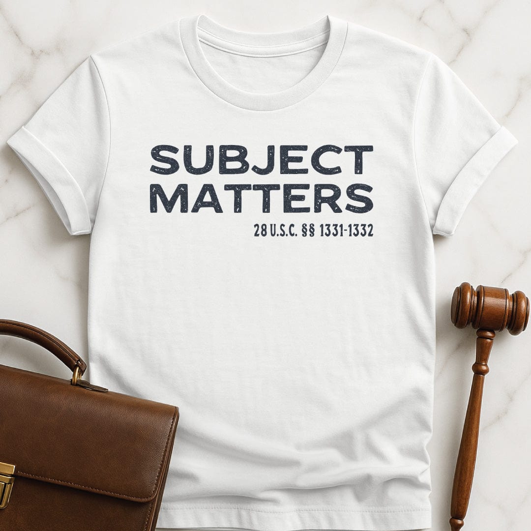 nerdy new lawyer graphic t shirt that says subject matters 28 usc sections 1331 and 1332 in white