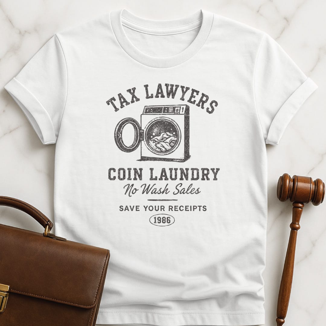 funny attorney graphic tshirt that says tax lawyers coin laundry no wash sales featuring washing machine in white