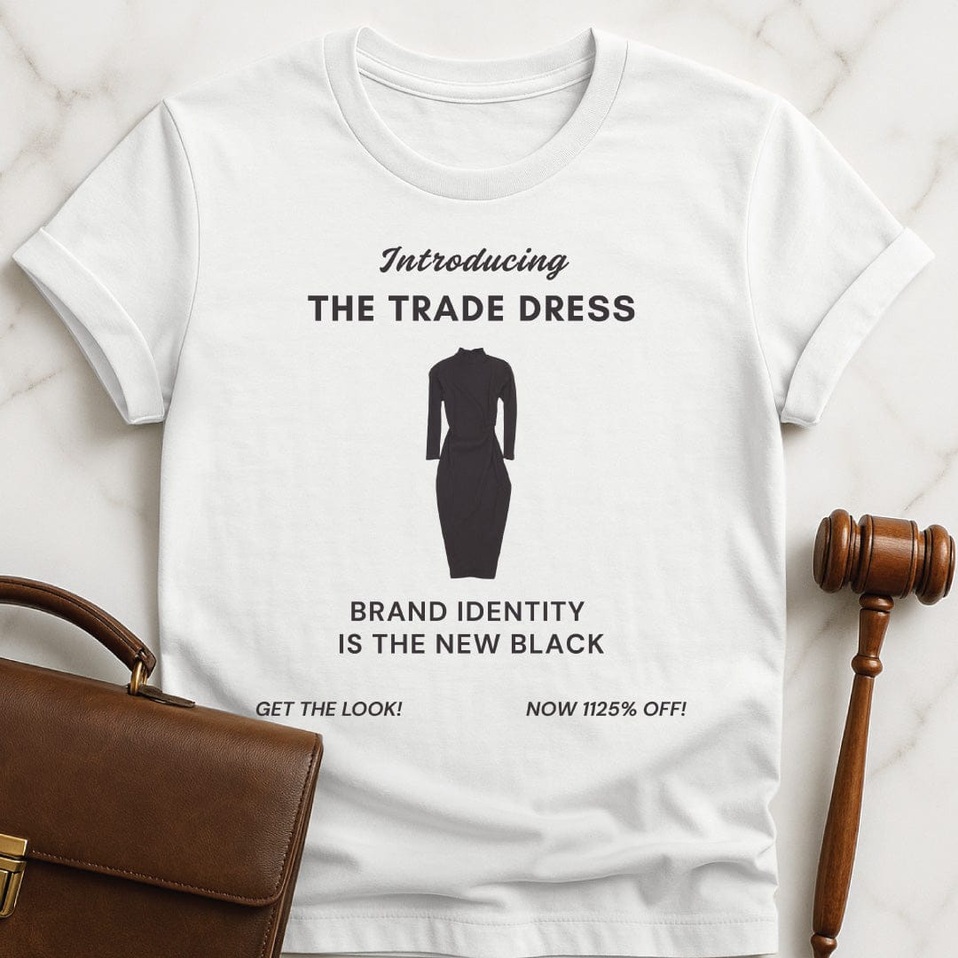 unique attorney t-shirt that says Introducing the trade dress Brand identity is featuring black dress in white