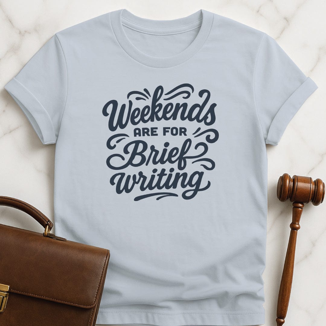 funny law grad t shirt that says Weekends are for brief writing in blue