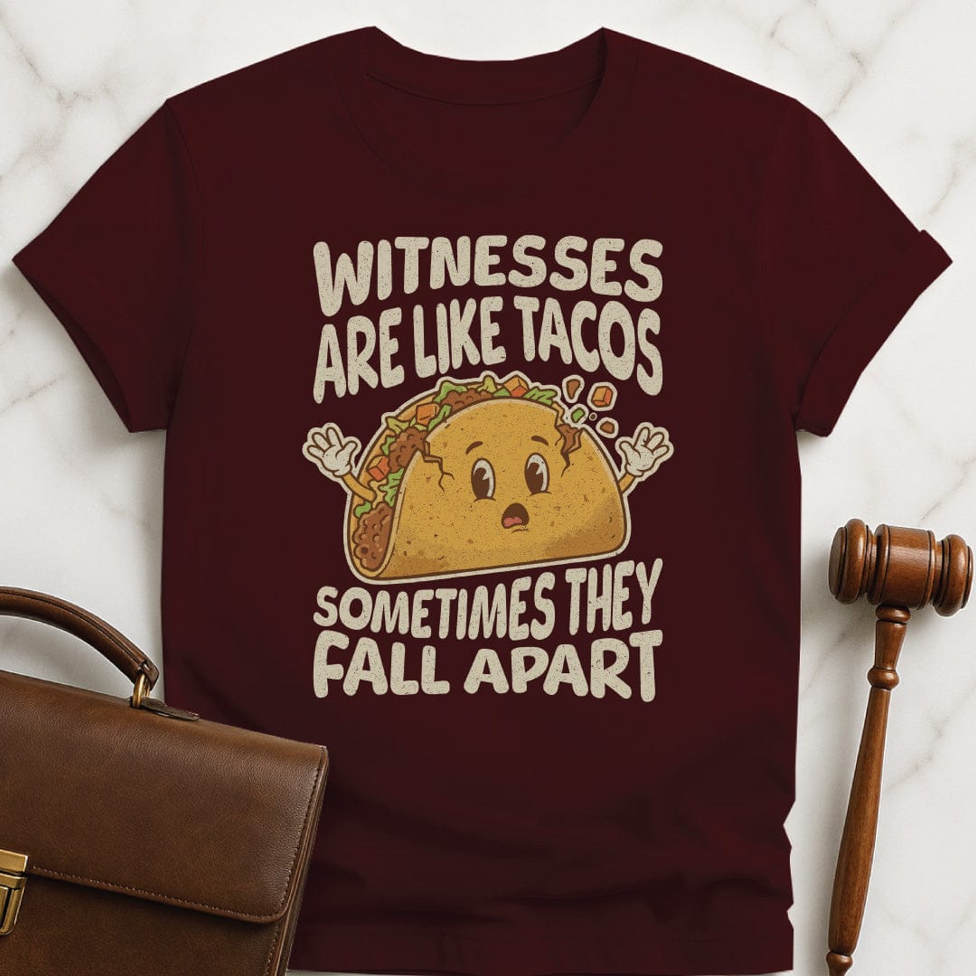 funny attorney tee that says Witnesses are like tacos sometimes they fall apart featuring smiling taco falling apart in brown