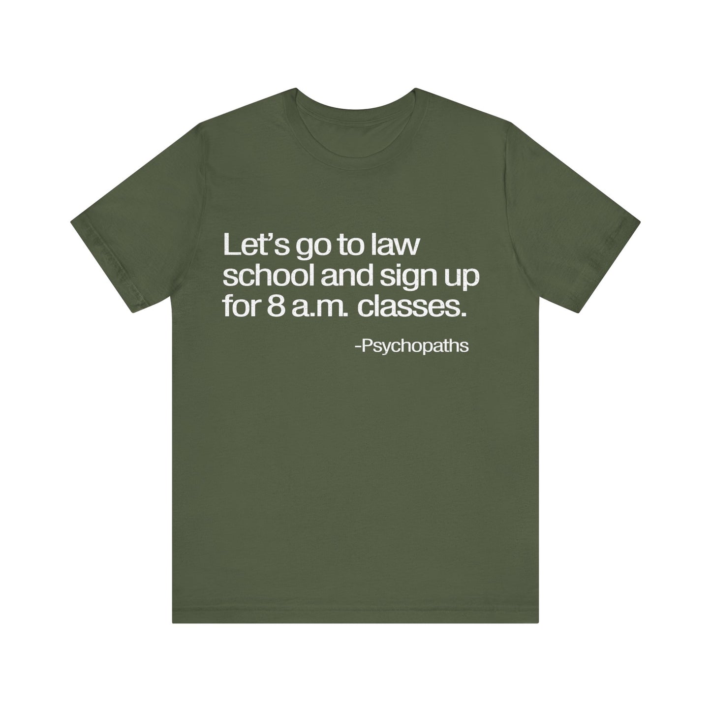 Let's Go to Law School T-Shirt