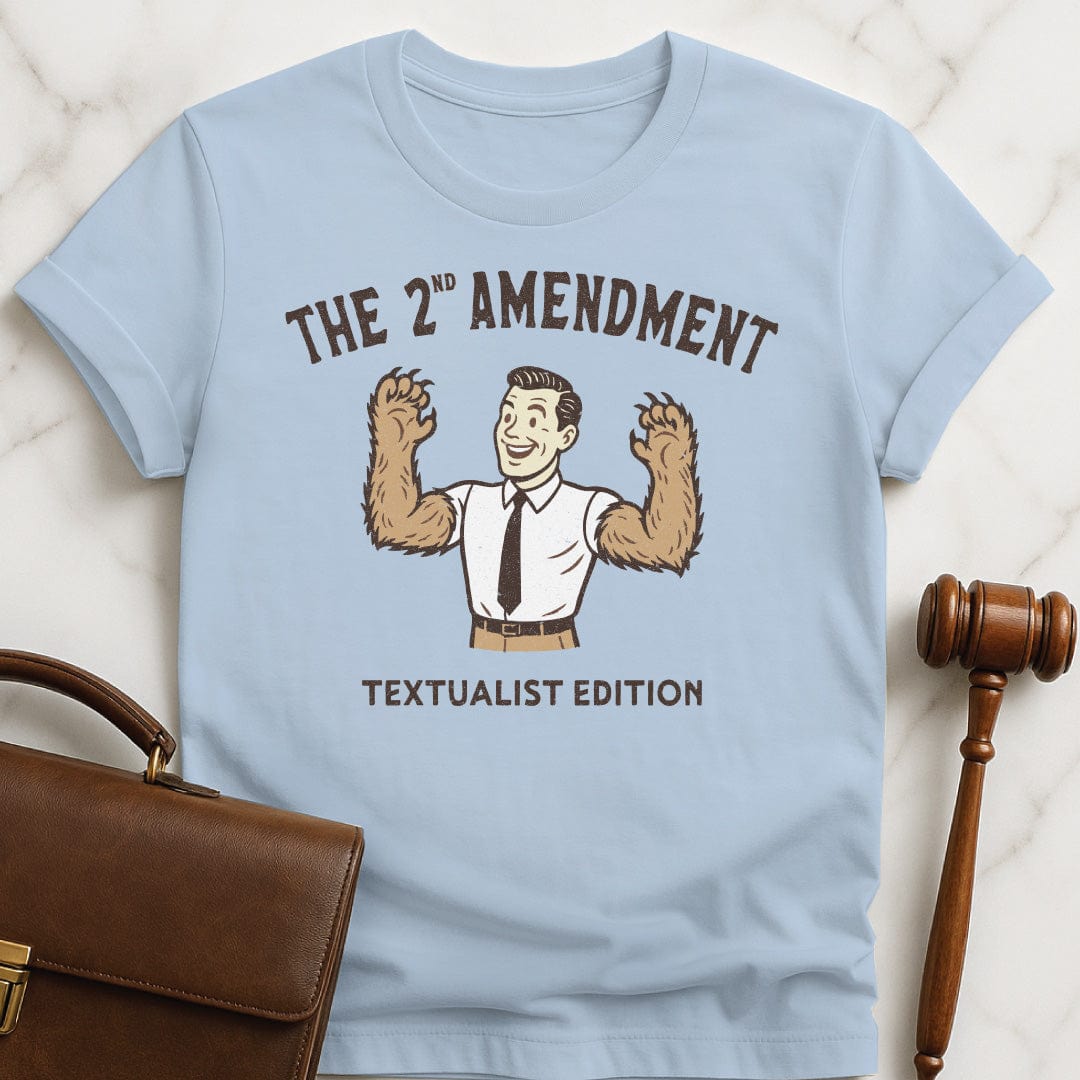 cute law school graduate t shirt that says The second amendment textualist edition featuring a man with bears arms in blue