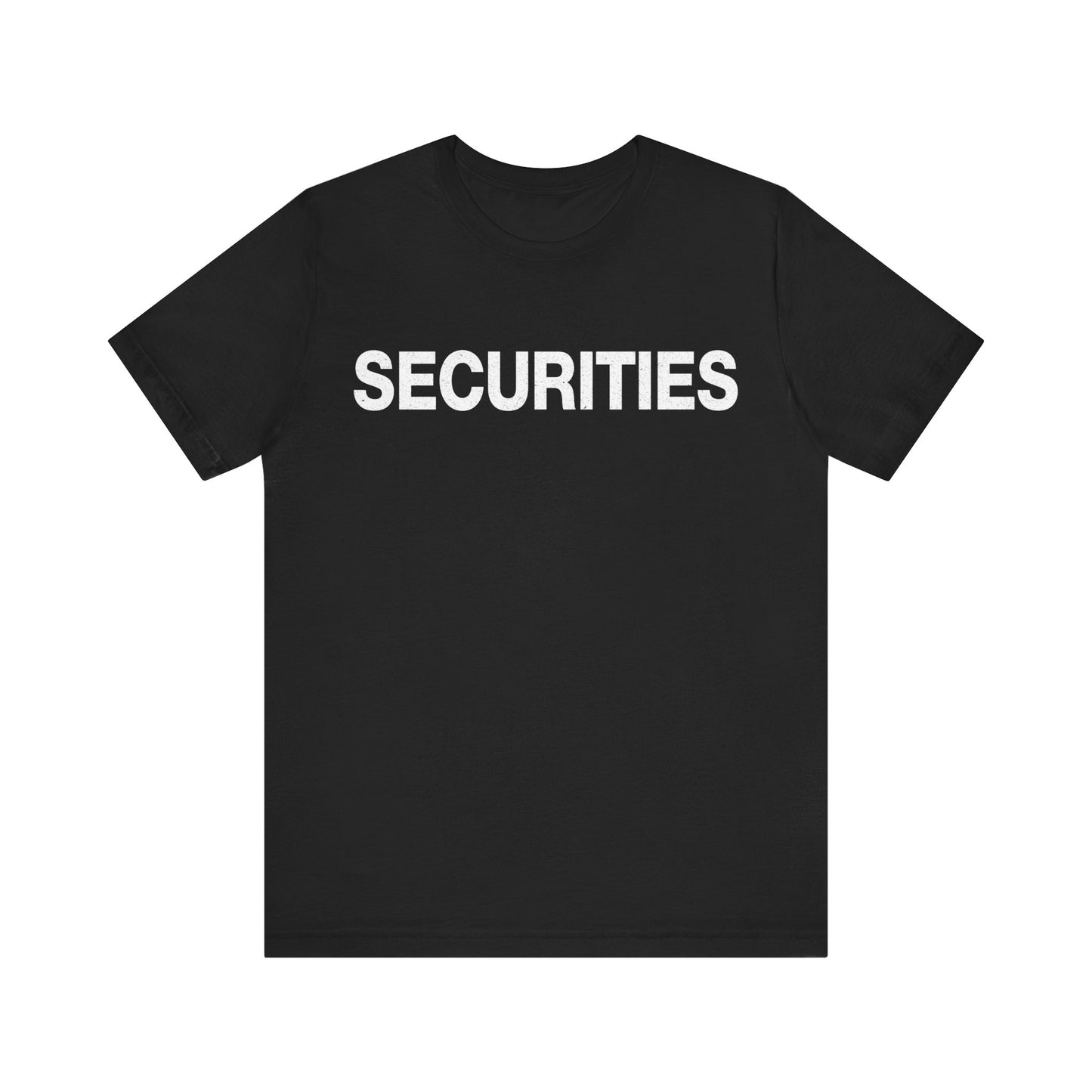 Securities T-Shirt