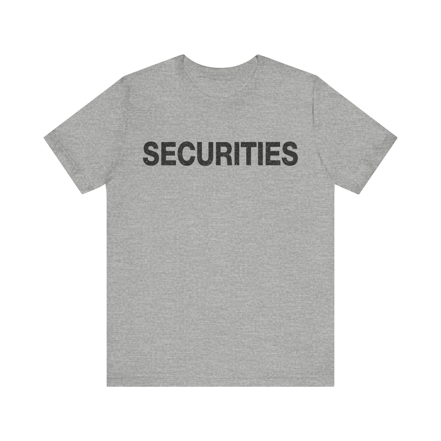 Securities T-Shirt