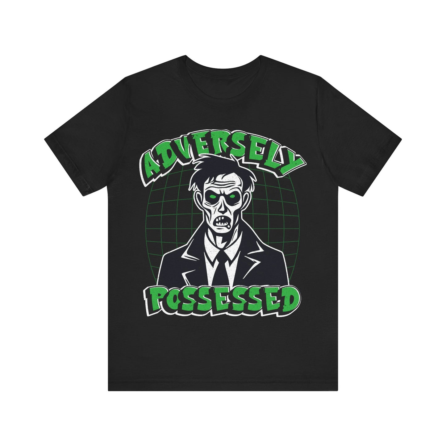 Adversely Possessed T-Shirt
