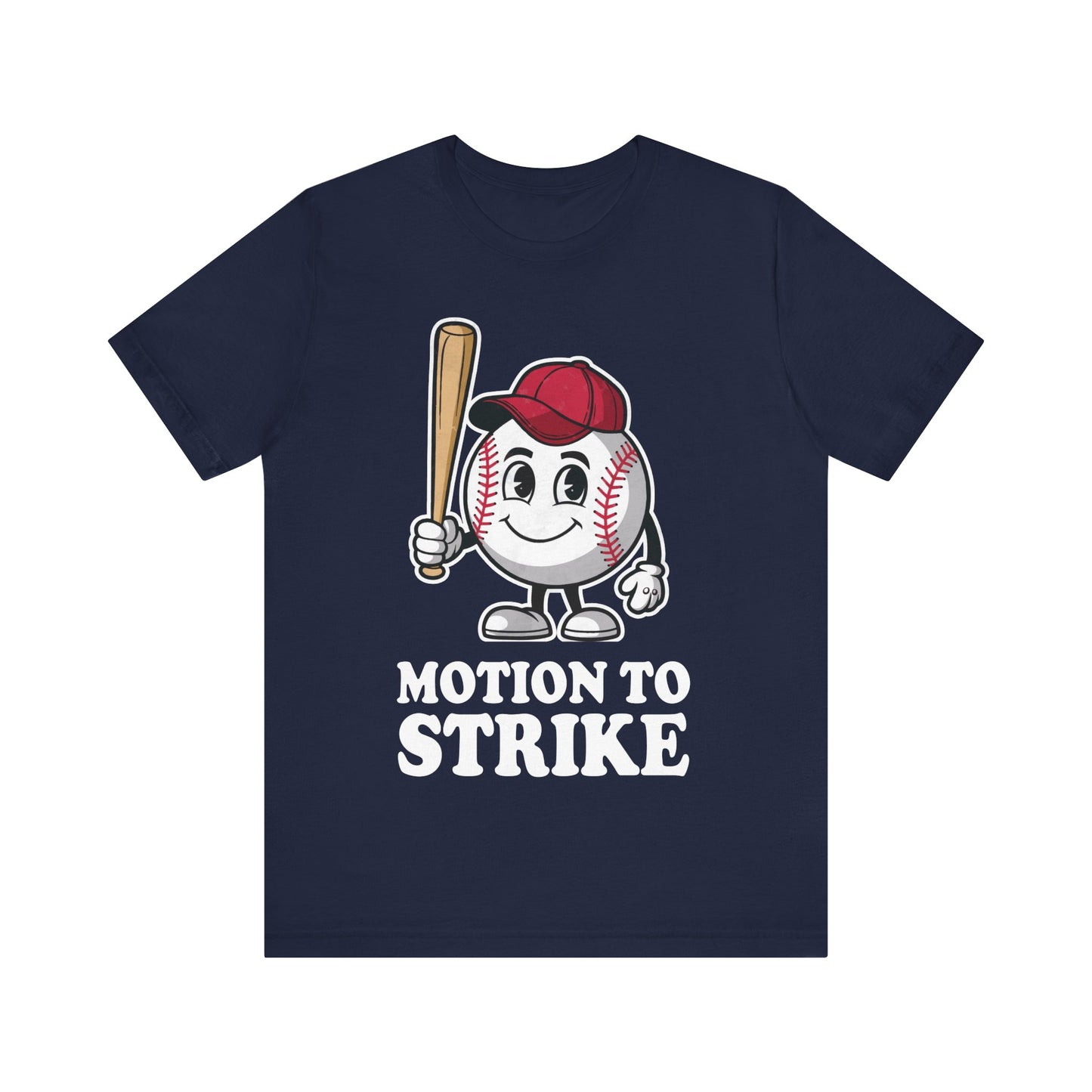 Motion to Strike T-Shirt