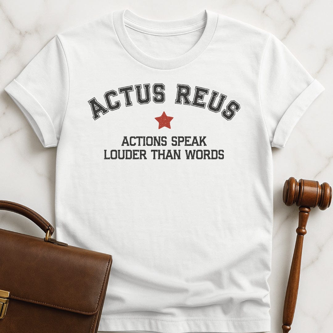 cool law school grad tee that says Actus Reus Actions Speak Louder than Words featuring red star in white