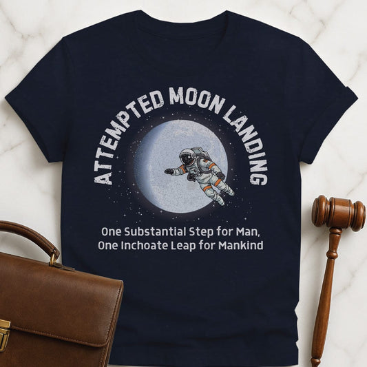 funny law school grad graphic t-shirt that says attempted moon landing one substantial step for featuring astronaut near a moon in blue